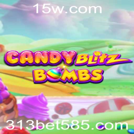 CandyBlitzBombs: Um Mergulho no Mundo Doce e Explosivo com 313bet
