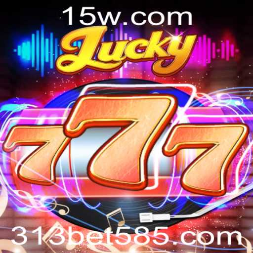 Explorando o Mundo do Jogo Lucky777 e a Chave 313bet