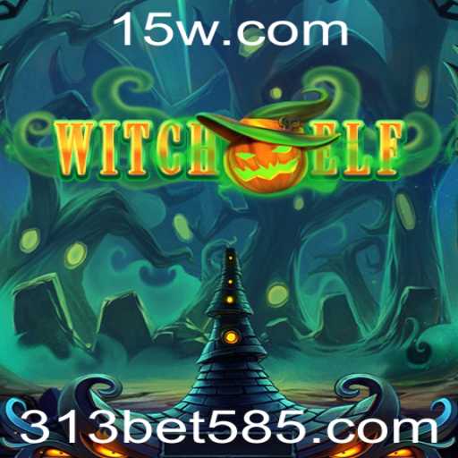 Explorando o Mundo de WitchElf: Uma Aventura Mística e Cativante com 313bet